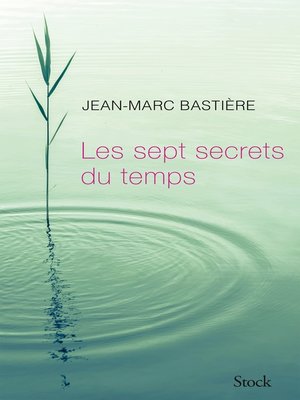 cover image of Les sept secrets du temps